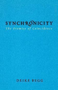 Paperback Synchronicity: The Promise of Coincidence Book