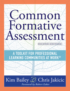 Paperback Common Formative Assessment: A Toolkit for Professional Learning Communities at Work(r) Second Edition(harness the Power of Common Formative Assess Book