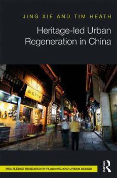 Hardcover Heritage-Led Urban Regeneration in China Book