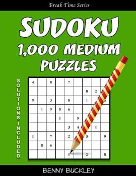 Paperback Sudoku 1,000 Medium Puzzles. Solutions Included: A Break Time Series Book