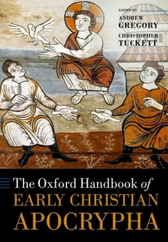 Paperback The Oxford Handbook of Early Christian Apocrypha Book