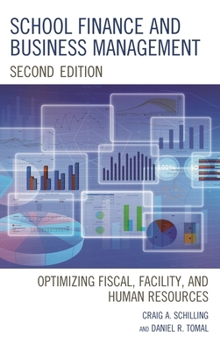 Paperback School Finance and Business Management: Optimizing Fiscal, Facility and Human Resources Book