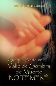 Paperback Aunque Ande en Valle de Sombra de Muerte: No Temeré [Spanish] Book