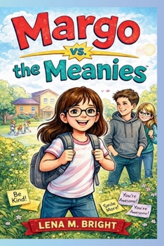 Paperback Margo vs. the Meanies: A Story About Choosing Kindness Book