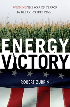 Hardcover Energy Victory: Winning the War on Terror by Breaking Free of Oil Book