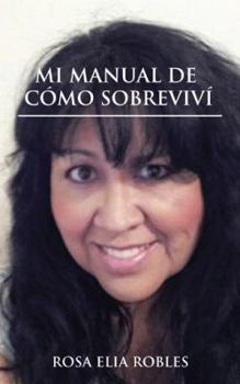 Paperback Mi manual de cómo sobrevivi [Spanish] Book