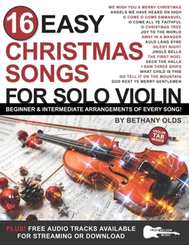 Paperback 16 Easy Christmas Songs for Solo Violin: Beginner and Intermediate Arrangements of Every Song Book