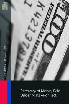 Paperback Recovery of Money Paid Under Mistake of Fact Book