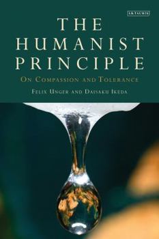 Paperback The Humanist Principle: On Compassion and Tolerance Book