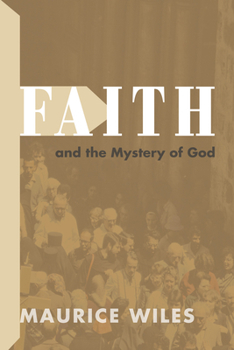 Paperback Faith and the Mystery of God Book