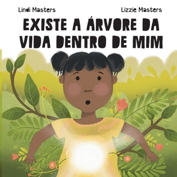 Paperback Existe A Árvore Da Vida Dentro De Mim [Portuguese] Book