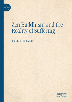 Hardcover Zen Buddhism and the Reality of Suffering Book