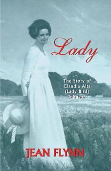 Paperback Lady: The Story of Claudia Alta (Lady Bird) Johnson Book