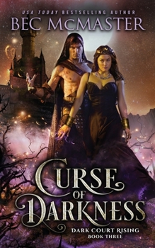 Curse of Darkness - Book #3 of the Dark Court Rising
