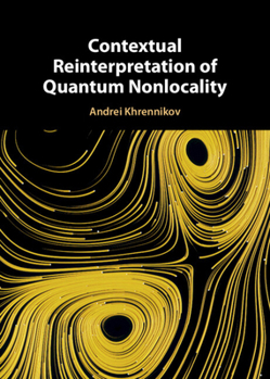 Hardcover Contextual Reinterpretation of Quantum Nonlocality Book