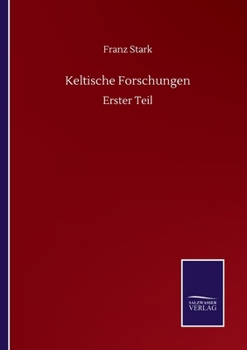 Paperback Keltische Forschungen: Erster Teil [German] Book