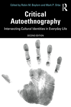 Paperback Critical Autoethnography: Intersecting Cultural Identities in Everyday Life Book