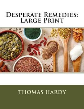 Paperback Desperate Remedies: Large Print [Large Print] Book