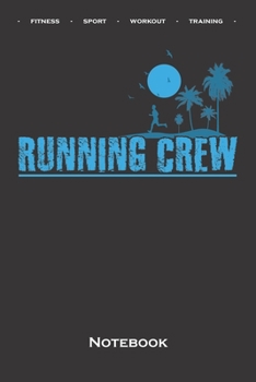 „Running Crew“ Strand Notebook: Dot Grid Journal/Logbook for Fitness enthusiasts and fans of the body cult