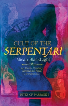 Paperback Cult Of The Serpentari: Rites Of Passage 3 Book