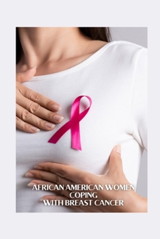 African American Women Coping with Breast Cancer