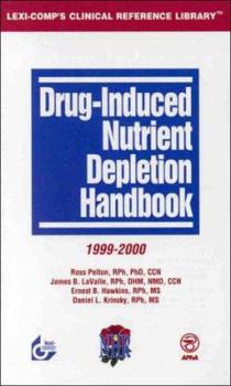 Paperback Drug-Induced Nutrient Depletion Handbook, 1999-2000 Book