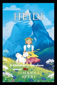 Paperback Heidi: a classics illustrated edition Book