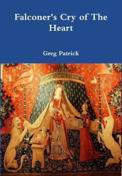 Hardcover Falconer's Cry of The Heart Book