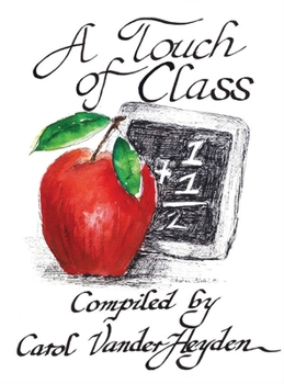 A Touch of Class: Quotes for Teachers