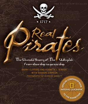 Paperback Real Pirates: The Untold Story of the Whydah from Slave Ship to Pirate Ship Book
