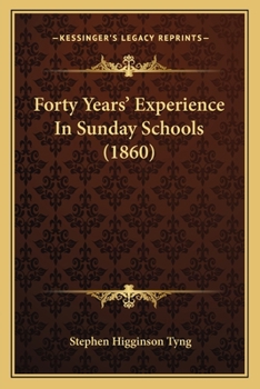 Forty Years' Experience in Sunday-schools