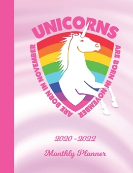 Monthly Planner: Unicorns Are Born In November Pink 2 Year Organizer with Note Pages (24 Months) | Jan 2020 - Dec 2021 | Month Planning | Appointment ... | Plan Each Day, Set Goals & Get Stuff Done