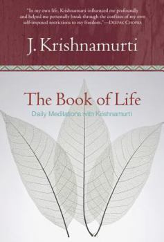 Hardcover The Book of Life: Daily Meditations with Krishnamurti Book