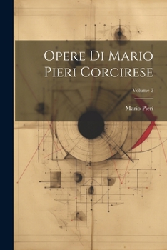 Paperback Opere Di Mario Pieri Corcirese; Volume 2 [Italian] Book