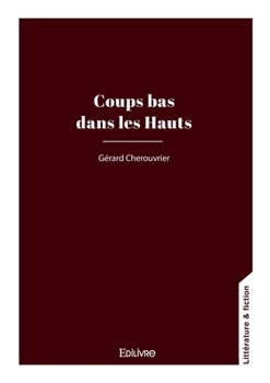 Paperback Coups bas dans les Hauts [French] Book