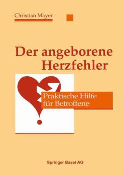 Paperback Der Angeborene Herzfehler: Praktische Hilfe Für Betroffene [German] Book