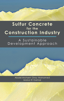 Hardcover Sulfur Concrete for the Construction Industry: A Sustainable Development Approach Book