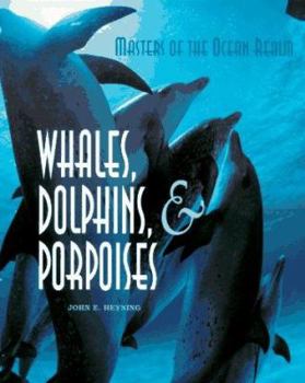 Paperback Masters of the Ocean Realm: Whales, Dolphins, and Porpoises Book