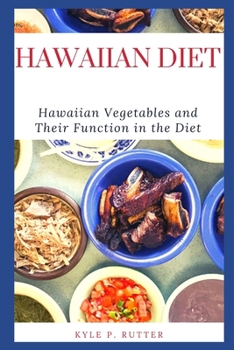 Paperback Hawaiian Diet: Hawaiian Vegetables and Their Function in the Diet Book
