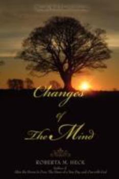 Hardcover Changes Of The Mind: Thoughts With Sober Conclusions Book