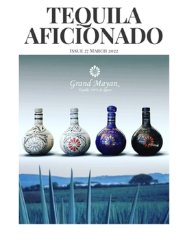 Paperback Tequila Aficionado Magazine, March 2022 Book