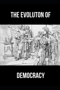 Paperback The Evolution of Democracy Book