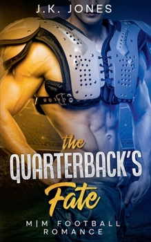 Paperback The Quarterback's Fate: MM Football Romance Book