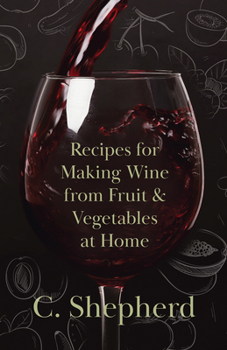 Paperback Recipes for Making Wine from Fruit and Vegetables at Home Book