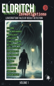 Paperback Eldritch Investigations: Lovecraftian Tales of Occult Detection Book