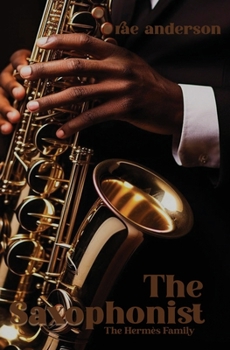 The Saxophonist (The Hermès Family)