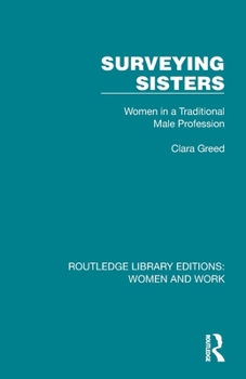 Paperback Surveying Sisters: Women in a Traditional Male Profession Book