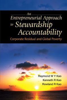 An Entrepreneurial Approach To Stewardship Accountability: Corporate Residual And Global Poverty
