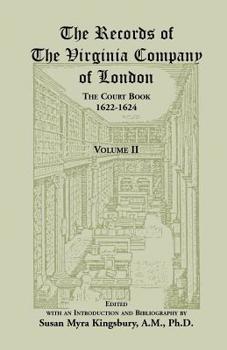 Paperback The Records of the Virginia Company of London, Volume 2: The Court Book, 1622-1624 Book