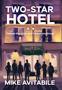 Hardcover Two-Star Hotel: (Where the Stars Don't Mean Anything) Book